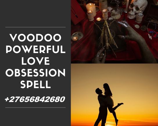 Voodoo Spells To Bring Back Your Lost Lover In Johannesburg City In Gauteng Call ☏ +27656842680 Traditional Love Spell Caster In Cape Town South Africa.

Bring back lost lover, even if lost for a long time, {+27656842680}, Read and tell your problems before you mention them to him ,Remove bad luck in your hand that keep taking your money away ,Remove bad spells from homes, business etc ,Find out why you are not progressing in life and the solution to it,Guarantee that you win that troubling cour