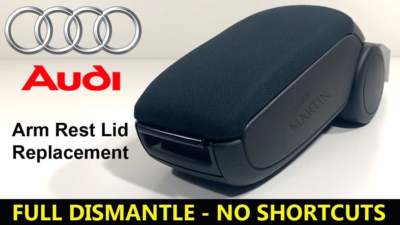 AUDI A3 Replace Broken Armrest Hinges AudiWorld Forums