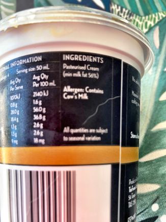Ingredients:  Pasteurised cream.  That’s it.
