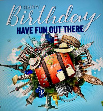 Happy Birthday and may your travels be awe inspiring.