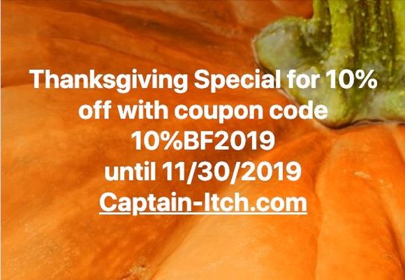 We want to thank you for all your support and the friends we made around the globe. We received countless emails and PMs about how happy our customers were with our products. Thank you very much. These comments motivate us to work even harder. We wish you all a peaceful Thanksgiving and Holiday Season. And may the New Year bring you everything you ask for.



Larry, Isabel and the Captain Itch team